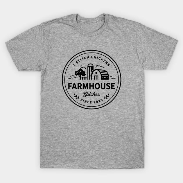 Farmhouse Stitcher T-Shirt by CherryHillStitchery